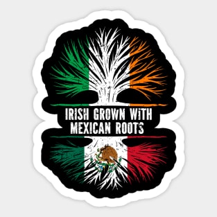 Irish Grown With Mexican Roots Ireland Flag Sticker